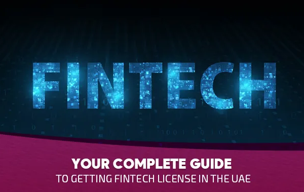 FinTech License UAE 2025: Your Complete Guide to Getting Started | Tdabeer