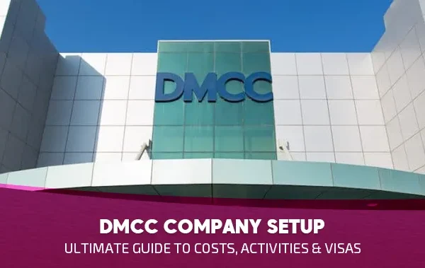 DMCC Company Setup: Ultimate Guide to Costs, Activities & Visas 2025
