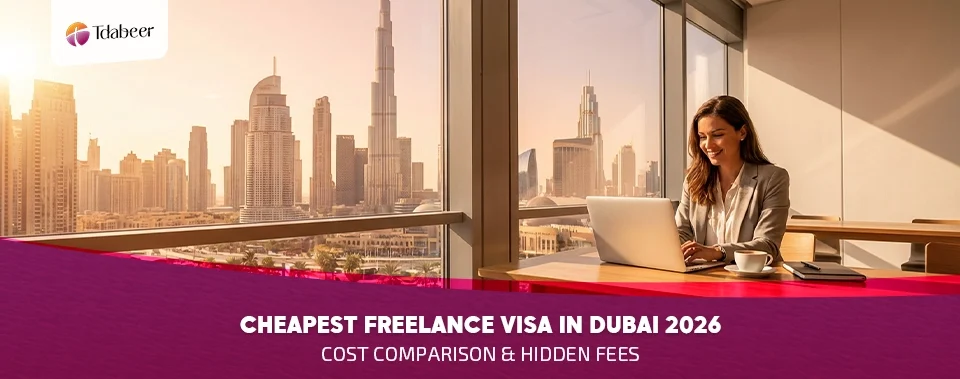 Cheapest Freelance Visa in Dubai 2026: Cost Comparison & Hidden Fees